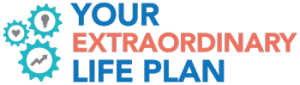 Your Extraordinary Life Plan